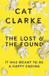 The Lost and the Found: A psychological YA thriller for fans of Holly Jackson, Laura Nowlin and Kathleen Glasgow