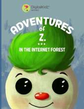 Adventures of Z in the Internet Forest: A Journey Through Digital Safety