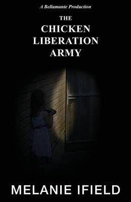 The Chicken Liberation Army: (children's Mystery and Adventure)