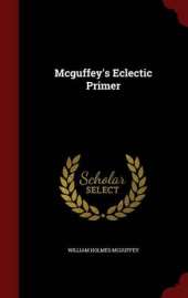 McGuffey's Eclectic Primer