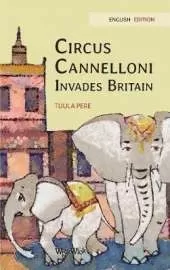 Circus Cannelloni Invades Britain: English Edition