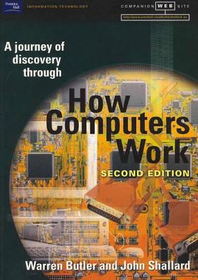 A Journey of Discovery Through How Computers Work