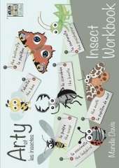 Arty et les insectes - Insect Workbook: Bilingual English / French