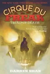 Trials Of Death: Book 5 in the Saga of Darren Shan
