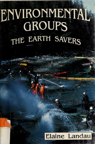 Environmental Groups: The Earth Savers