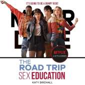 Sex Education: The Road Trip: as seen on Netflix