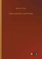 Elsie and Her Loved Ones