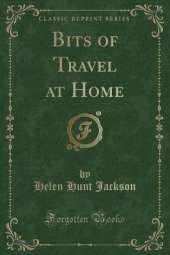 Bits of Travel at Home (Classic Reprint)