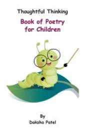 Thoughtful Thinking: Book of Poetry for Children