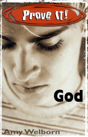 Prove It! God