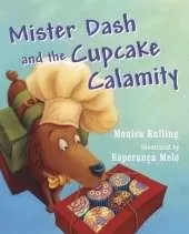 Mister Dash And The Cupcake Calamity