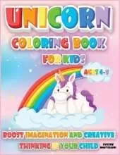 Unicorn Coloring Book for Kids (Ages 4-8): Boost Imagination and Creative Thinking in your Child