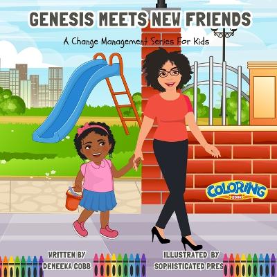 Genesis Meets New Friends Coloring Book: A Change Management Series For Kids