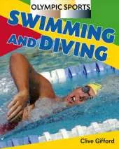 Olympic Sports: Swimming and Diving