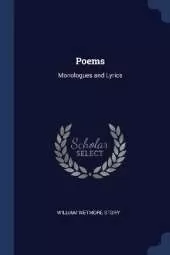 Poems: Monologues and Lyrics