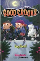 Good Crooks Book Two: Dog Gone!