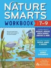 Nature Smarts Workbook, Ages 7–9: Learn about Wildlife, Geology, Earth Science, Habitats & More with Nature-Themed Puzzles, Games, Quizzes & Outdoor Science Experiments