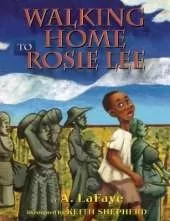 Walking Home to Rosie Lee