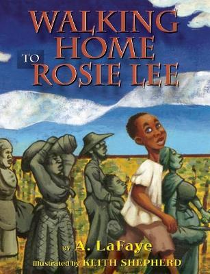 Walking Home to Rosie Lee