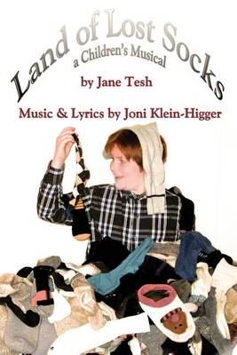 Land of Lost Socks: A Children's Musical