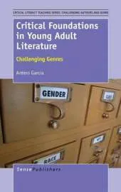 Critical Foundations in Young Adult Literature: Challenging Genres