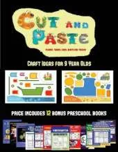 Craft Ideas for 9 Year Olds (Cut and Paste Planes, Trains, Cars, Boats, and Trucks): 20 full-color kindergarten cut and paste activity sheets designed to develop visuo-perceptive skills in preschool children. The price of this book includes 12 printable P
