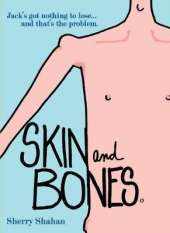 Skin and Bones