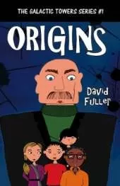 Origins: The Galactic Towers #1: