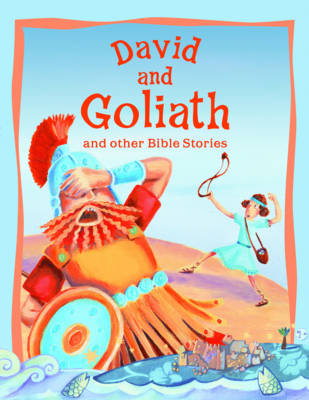 David and Goliath and Other Bible Stories
