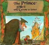 The Prince Who Write a Letter: Hardcoverlove, Ann