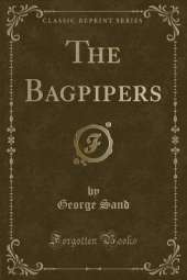 The Bagpipers (Classic Reprint)