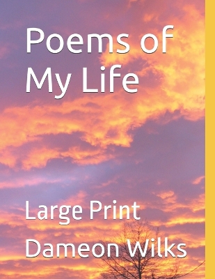 Poems of My Life: Large Print
