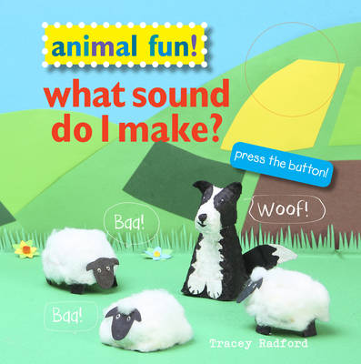 Animal Fun! What Sound Do I Make?: Press the Button!