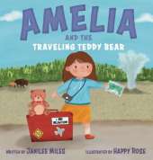 Amelia and the Traveling Teddy Bear