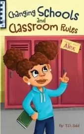 Smart Alec Alex: Changing Schools and Classroom Rules