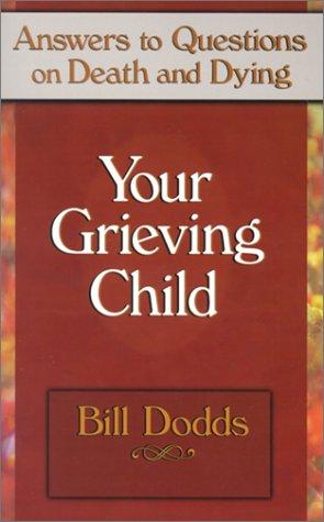 Why Did Grampa Die?: Answering a Grieving Child's Questions About Death and Dying