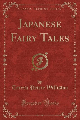 Japanese Fairy Tales (Classic Reprint)