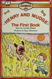 Henry and Mudge: The First Book of Their Adventures