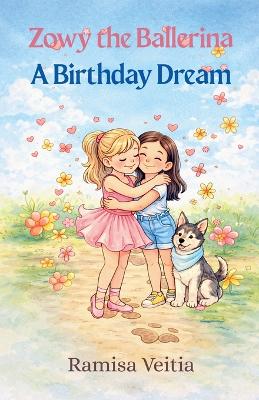 Zowy the Ballerina A Birthday Dream