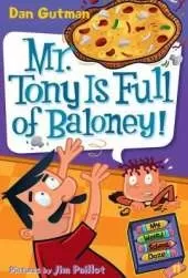 My Weird School Daze #11: Mr. Tony Is Full of Baloney!