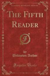 The Fifth Reader (Classic Reprint)