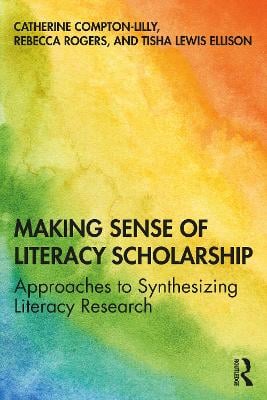 Making Sense of Literacy Scholarship: Approaches to Synthesizing Literacy Research