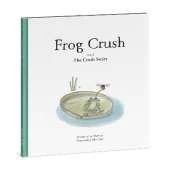 Frog Crush: Part of The Crush Series