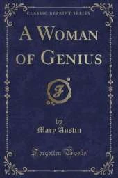 A Woman of Genius (Classic Reprint)