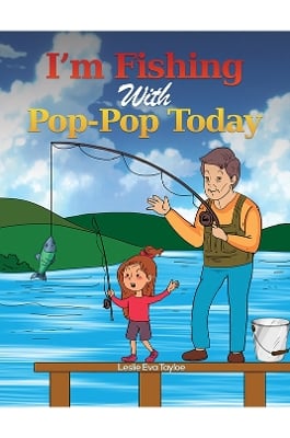 I'm Fishing With Pop-Pop Today