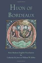 Huon of Bordeaux: First Modern English Translation