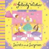 Felicity Wishes: Secrets and Surprises