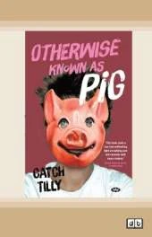 Otherwise Known as Pig