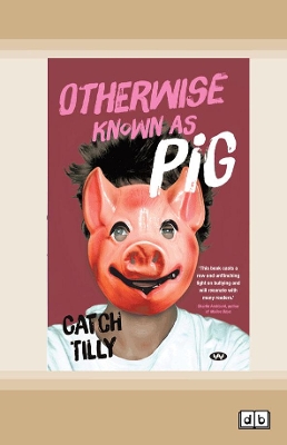 Otherwise Known as Pig