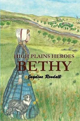 High Plains Heroes: Bethy